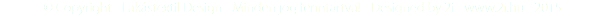 © Copyright - Lakástextil Design - Minden jog fenntartva! - Designed by 2i - www.2i.hu - 2015